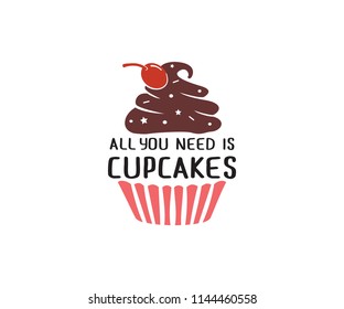 all you need is cupcakes quote saying vector design template