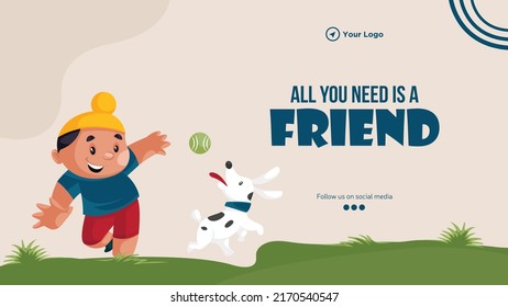 All you need is a friend landscape banner design template.