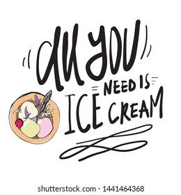 All You Need Ice Cream Ice Stock Vector (Royalty Free) 1441464368 ...