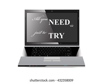 All you need is just to try, on screen laptop.