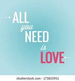 All you need is love