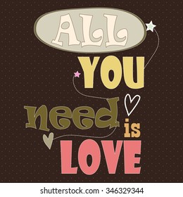 All you need is love