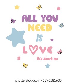 all you need is love it's about you text heart butterfly colorful 