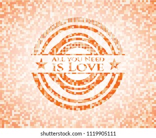 All you Need is Love abstract orange mosaic emblem