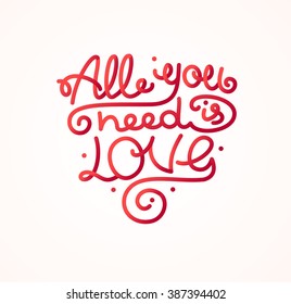 All You Need is Love Background Placard for Invitation and Greeting. Vector illustration
