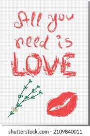 All you need is love! Beautiful vector design card for Valentine`s day, other selebrations. For girlfriend, boyfriend, wife, husband, couples. Cute decorative illustration to your valentine with love!
