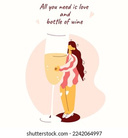 All you need is love and bottle of wine.Funny February 14,March 8.Champagne,girl,decor,cards,banners,t-shirts.Vector