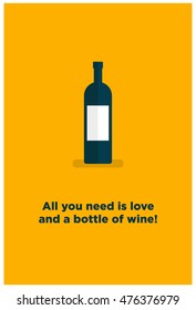 All you need is love and a bottle of wine! (Line Art in Flat Style Vector Illustration Quote Poster Design) 