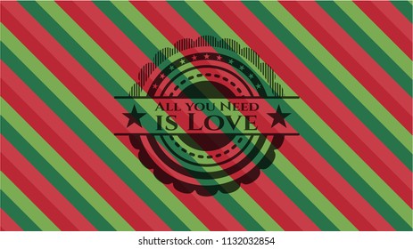 All you Need is Love christmas colors style badge.