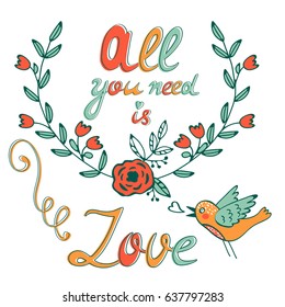 All you need is Love concept card with flofal background and hand written typography