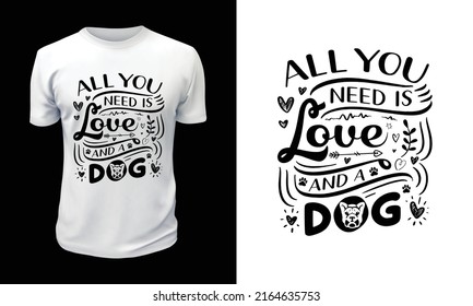 all you need is love and a dog t shirt