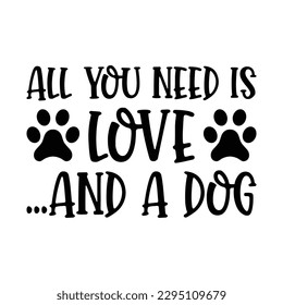 All You Need Is Love And A Dog