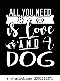 All you need love is and a dog design eps file