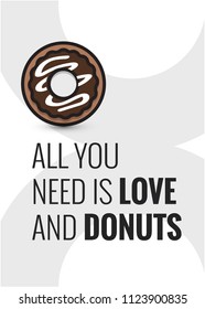 All you need is love and donuts quote poster design