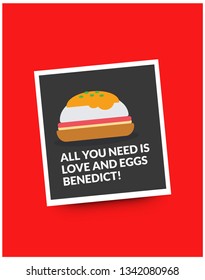 All you need is love and eggs benedict