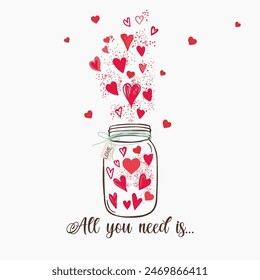 All you need is love, fashion apparel print with hearts and can