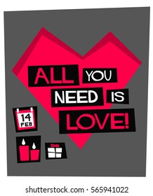 All You Need Is Love! (Flat Style Vector Illustration Valentine Poster Design) 14 Feb
