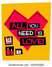 All You Need Is Love! (Flat Style Vector Illustration Valentine Poster Design) 14 Feb