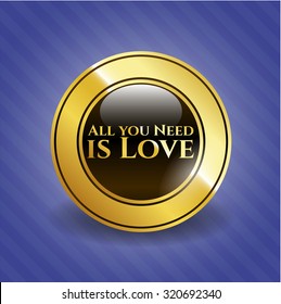 All you Need is Love golden emblem