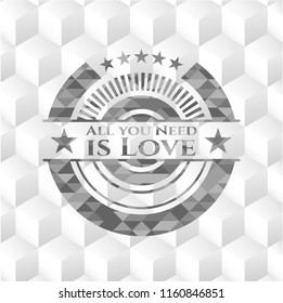 All you Need is Love grey emblem with geometric cube white background