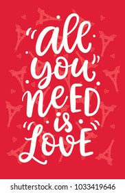 All You Need is Love. Hand Written Lettering for Valentines Day Gift Tag, Wedding Invitation Card. Vector Typography poster in Vintage Retro Style.