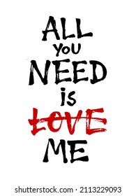 All you need is love. Hand lettering motivation text for 14 February. Gift card for St. Valentine’s Day. Provocation’s text