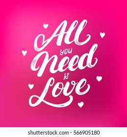 All you need is love hand written lettering with hearts. Modern brush calligraphy for valentine's greeting card, poster, tee print. Isolated on red pink background. Vector illustration.