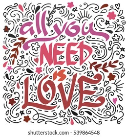 'All you need is love' handwritten typographic poster, original hand made quote lettering