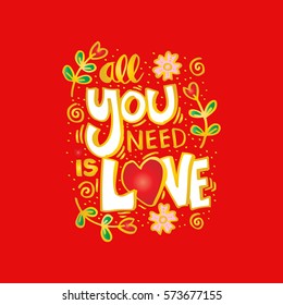 All you need is love handwritten inscription calligraphic letter	

