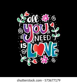 All you need is love handwritten inscription calligraphic letter	
