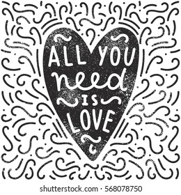 All you need is love. Heart silhouette, doodles and hand written text. Vector illustration