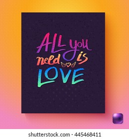 All You Need Is Love inspirational card design with colorful rainbow text on black over a textured pink to orange graduated background with purple button, vector illustration