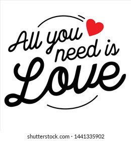 All you need is love lettering font script vector templete