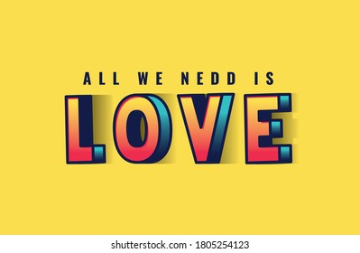 all you need is love lettering on yellow background design, typography retro and comic theme Vector illustration