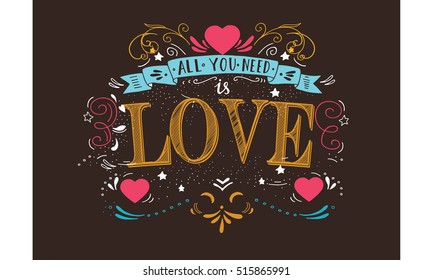 all you need is love. motivation quote
