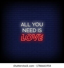 All You Need is Love Neon Signs Style Text Vector