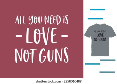 Todo lo que necesitas es amor, no armas. 