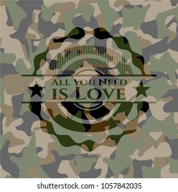 All you Need is Love on camo pattern