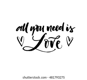 All you need is love postcard with hearts. Hand drawn romantic quote. Ink illustration. Modern brush calligraphy. Isolated on white background. 
