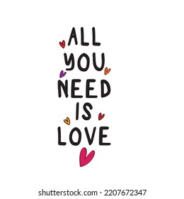 All you need is love quote. hearts with alphabet lettering vector.Hand-drawn phrase.