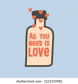 All you need is love. Love quotes.Cute message for Valentine's Day.Colorful vector background design with short text 