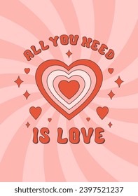 All you need is love romantic retro illustration. Vector print in vintage style 60s, 70s.