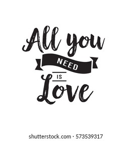 All you need is love romantic calligraphy