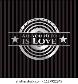 All you Need is Love silver badge