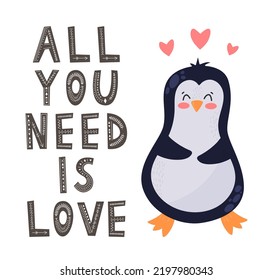 ALL YOU NEED IS LOVE slogan with cute penguin coming out of paper illustration