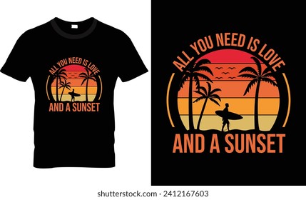 All you need is love and a sunset t shirt design 