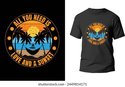 All you need is love and a sunset t-shirt design