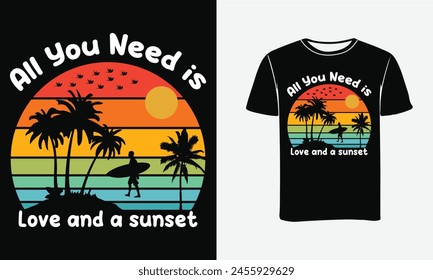 All you need is love and sunset typography t shirt design. Vector illustrations.Print , Poster 