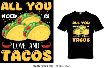 Tudo que você precisa é de amor e tacos T-Shirt Design