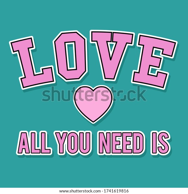 All You Need Love Text Heart Stock Vector Royalty Free 1741619816 Shutterstock 6481